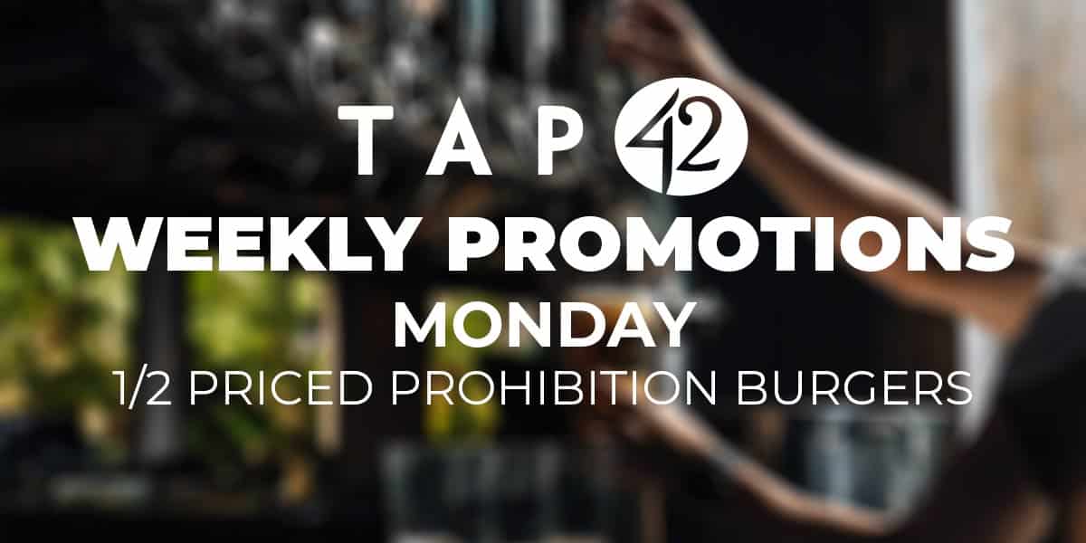 Monday Special: 1 2 Priced Prohibition Burgers 